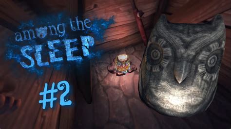 Among The Sleep 2 Buscando BÚHOS en RECUERDOS YouTube