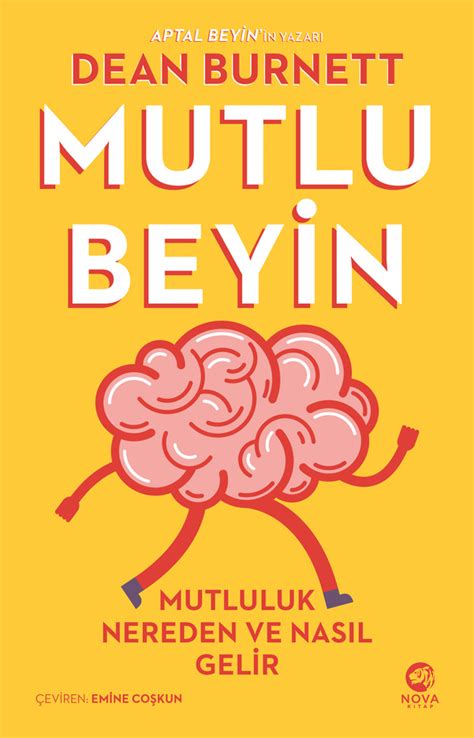 Mutlu Beyin Mutluluk Nereden Ve Nasıl Gelir Nova Kitap