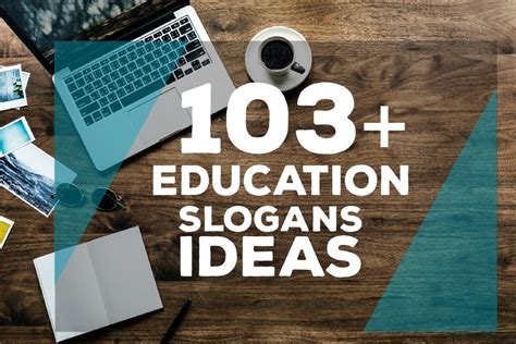 103 Education Slogans Ideas Or Taglines To Attract Parents For