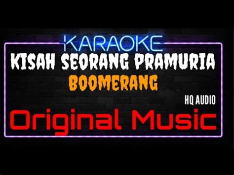 Karaoke Kisah Seorang Pramuria Original Music HQ Audio Boomerang