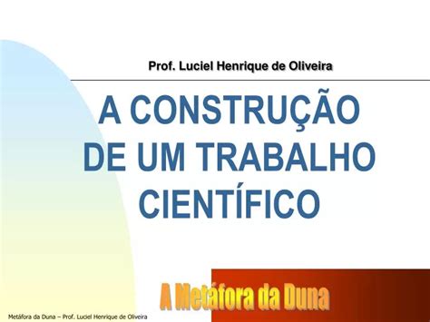 PPT A CONSTRUÇÃO DE UM TRABALHO CIENTÍFICO PowerPoint Presentation