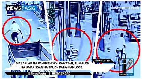 Masaklap Na Pa Birthday Kawatan Tumalon Sa Umaandar Na Truck Para