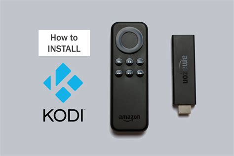 Installing Kodi On Amazon Fire Tv Stick The Easy Way