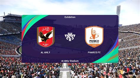 Al Ahly Vs Pharco FC 03 08 2022 Egyptian Premier League PES 2021