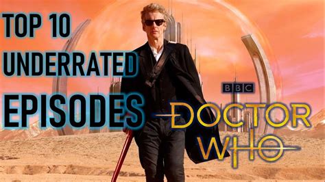 Doctor Who Top 10 Underrated Episodes Youtube