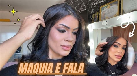 Maquia E Fala Desabafo Mudan A Passo A Passo Youtube