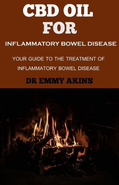 Cbd Oil For Inflammatory Bowel Disease Your Guide To The Treatment Of