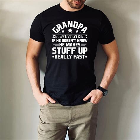 Grandpa Knows Everything T Shirt Cute Grandpa Tshirt Fathers Day