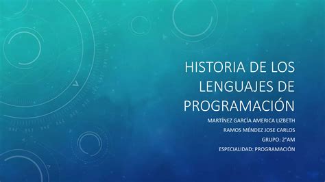 Historia De Los Lenguajes De Programación Power Point Ppt