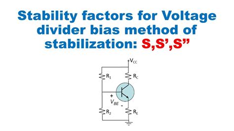 Stability Factors Derivation Of Voltage Divider Bias Method Hindi