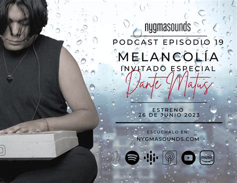 Podcast Episodio La Melancol A Es La Felicidad De Sentirse Triste