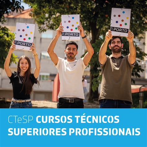 Cursos Técnicos Superiores Profissionais Tudo o que precisas saber