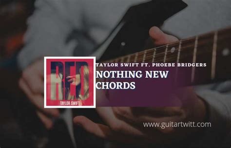 Nothing New Chords By Taylor Swift Feat. Phoebe Bridgers (Ver.2 ...