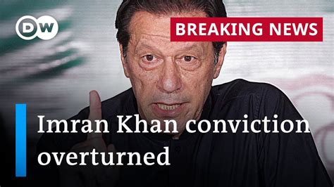 Pakistan Court Suspends Imran Khan Graft Conviction Dw News Youtube