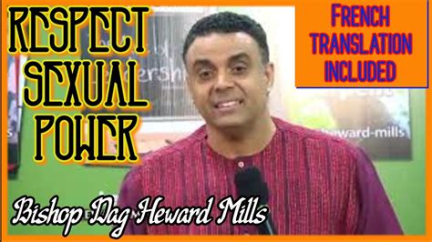 Bishop Dag Heward Mills Respect Sexual Power Youtube