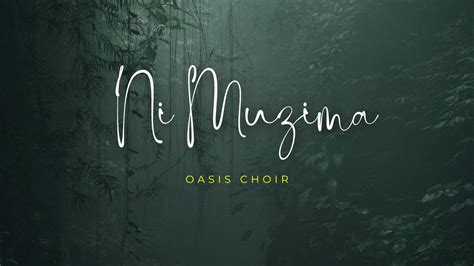 NI MUZIMA By OASIS Choir Song Lyrics YouTube