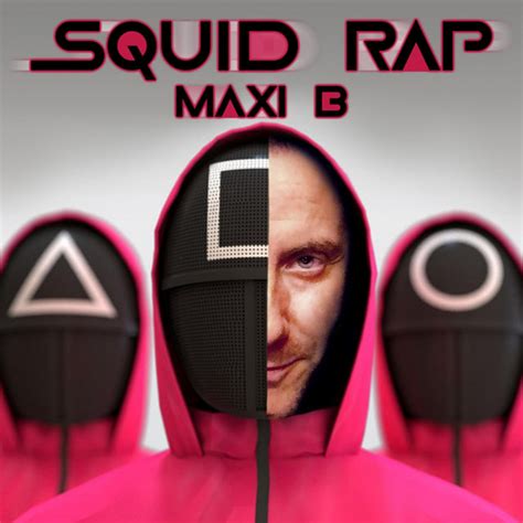 SQUID RAP Single By Maxi B Spotify