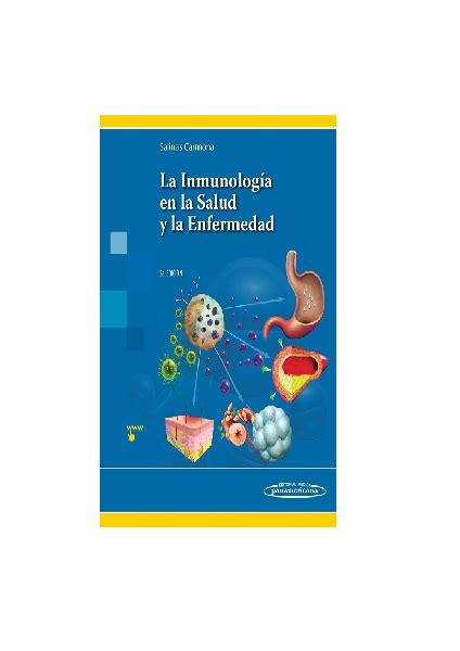 La Inmunología en la Salud y la Enfermedad