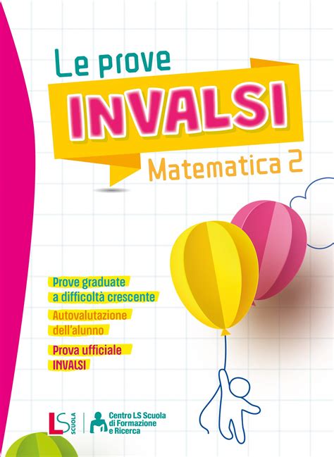 Le Prove Invalsi Matematica Ls Scuola Educational