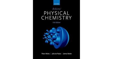 Atkins Physical Chemistry 11E By Peter Atkins