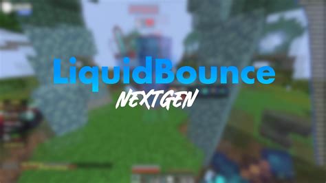 The NEW Best Free Client LiquidBounce Nextgen Full Autoblock