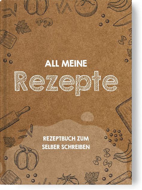 Rezeptbuch Zum Selberschreiben And Ausfüllen Din A5 Hardcover Mit