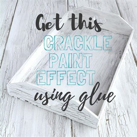 How To Achieve A Crackle Paint Effect Using Glue Foxy Folksy