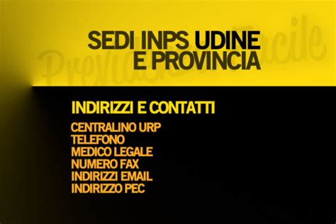 Sede INPS Udine E Provincia Indirizzi E Contatti Previdenza Facile