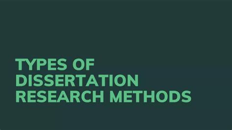 Ppt Types Of Dissertation Research Methods Powerpoint Presentation