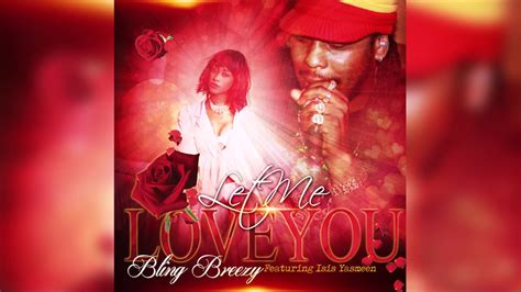 Bling Breezy Ft Isis Yasmeen Let Me Love You 2018 Soca Official