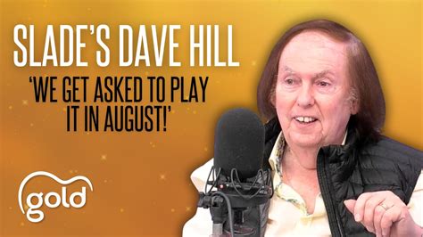 Slade S Dave Hill Interview Years Of Merry Xmas Everybody And How