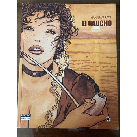 El Gaucho Milo Manara E Hugo Pratt Conrad Shopee Brasil