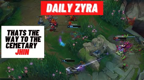 Daily Zyra Montage Double Jhin But No Tonic And A Solo Kill On