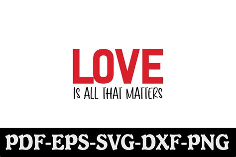 Love is All That Matters SVG Graphic by creativekhadiza124 · Creative Fabrica