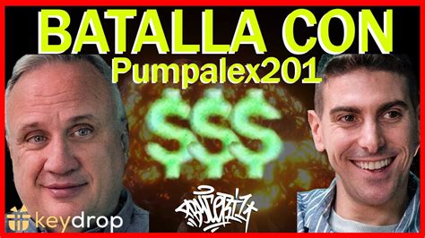 Batallas Con Pumpalex Keydrop Youtube