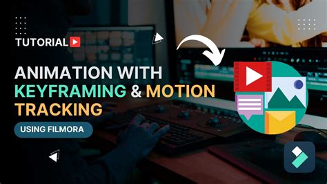 Animate With Keyframing And Motion Tracking Using Filmora Youtube