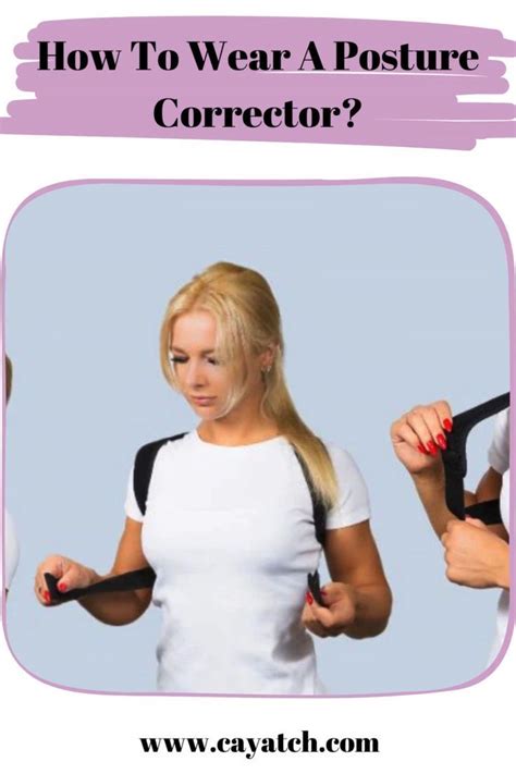 How To Wear A Posture Corrector Learn From The Experts [video] [video