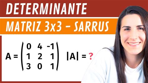 Determinante De Una Matriz X Regla De Sarrus Determinantes Youtube