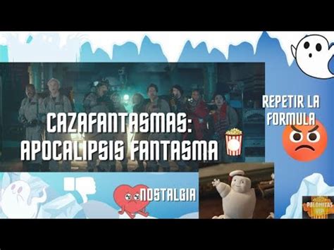 Opinion Cazafantasmas Apocalipsis Fantasma Youtube