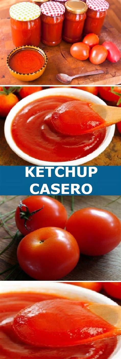 Prepara Y Envasa En Casa Tu Propia Ketchup Casero La Mejor Salsa De