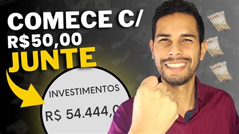 Comece Investindo R Junte R Mil Youtube