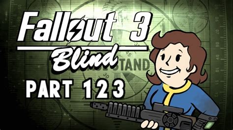 Let’s Play Fallout 3 Blind Part 123 Pulling Teeth Youtube