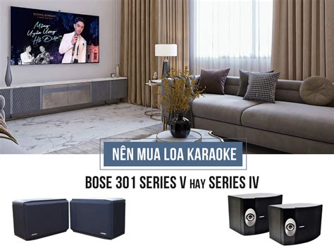 N N Mua Loa Karaoke Bose Seri V Hay Seri Iv