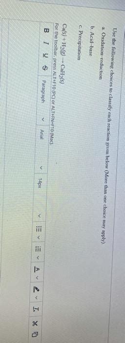 Solved Use The Following Choices To Classify Each Reaction