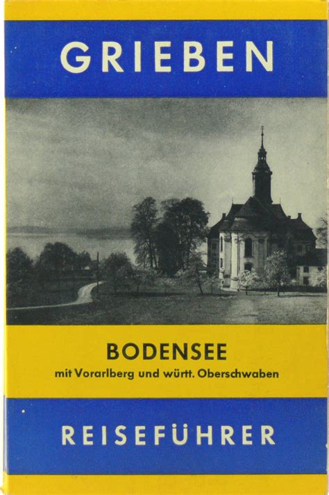 Grieben Reisef Hrer Bodensee Mit Vorarlberg Und W Rtt Buch