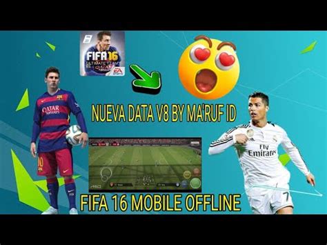 LLEGOOO NUEVA DATA V8 FIFA 16 MOBILE OFFLINE BY MA RUF YouTube