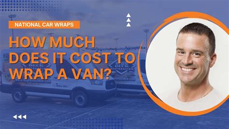 How Much Does It Cost To Wrap A Van Youtube