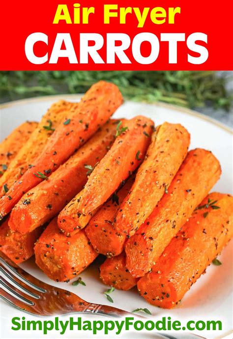 Air Fryer Carrots Simply Happy Foodie