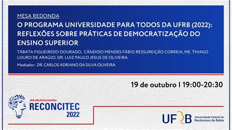 Reconcitec Mesa Redonda O Programa Universidade Para Todos