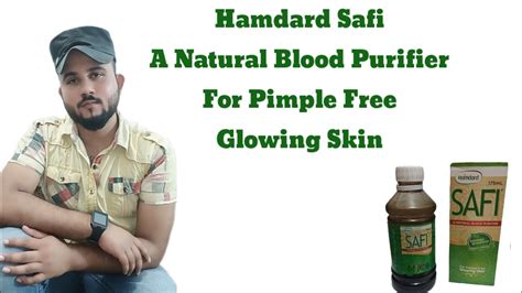 Hamdard Safi A Natural Blood Purifier For Pimple Free Glowing Skin